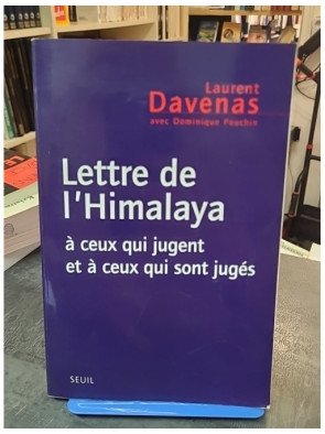 Lettre de l'Himalaya à ceux qui jugent et à ceux qui sont jugés - Laurent Davenas