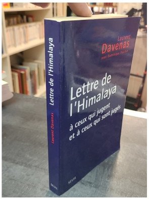 Lettre de l'Himalaya à ceux qui jugent et à ceux qui sont jugés - Laurent Davenas