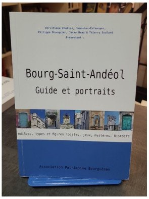 Bourg-Saint-Andéol Guide et Portraits