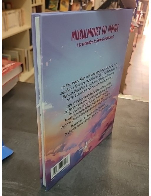 Musulmanes du Monde - À la rencontre de femmes inspirantes par Elise Saint-Jullian