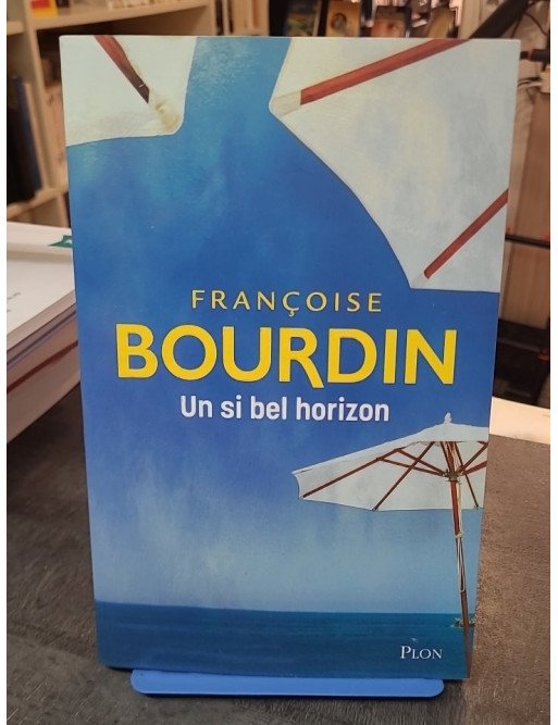 Un si bel horizon - La saga familiale Corse par Françoise Bourdin