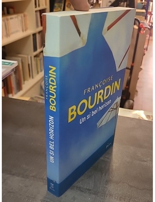 Un si bel horizon - La saga familiale Corse par Françoise Bourdin