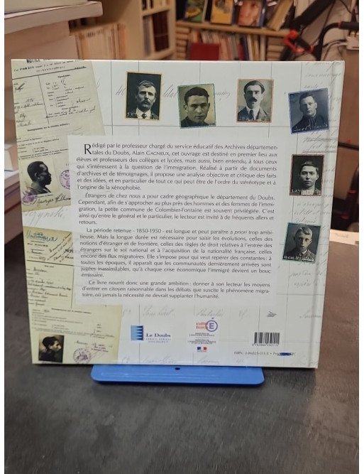 Etrangers de chez nous: L'immigration dans le Doubs et à Colombier-Fontaine (1850-1950) par Alain Gagnieux