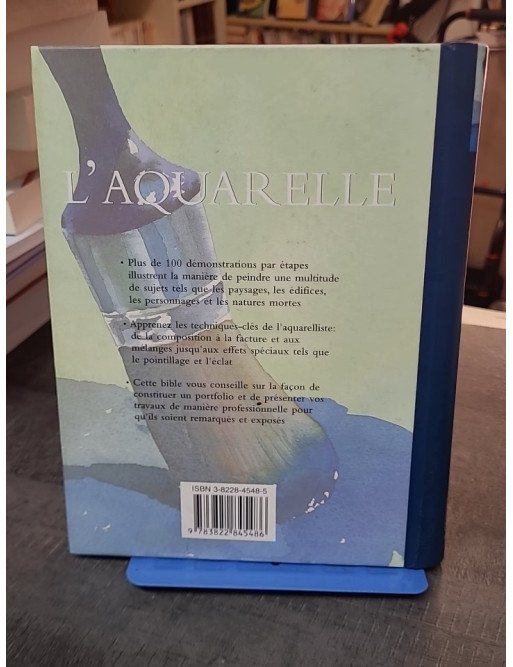 L'aquarelle - Manuel Pour Artistes Débutants Et Confirmés par Marylin Scott