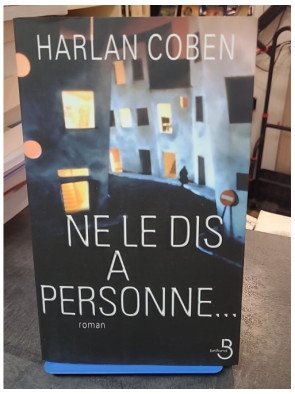 Ne le dis à personne... par Harlan Coben, traduit par Roxane Azimi