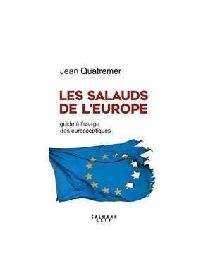 Les salauds de l Europe -...