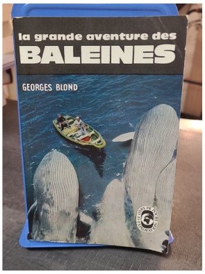 La Grande Aventure des Baleines par Georges Blond - Exploration Fascinante