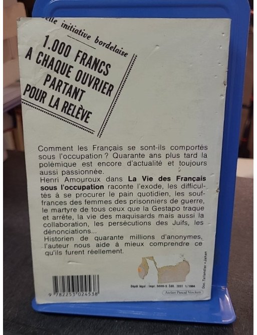 La Vie Des Français Sous L'Occupation par Henri Amouroux - Quotidien en Temps de Guerre