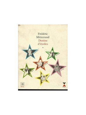 Destins d étoiles, tome 1...