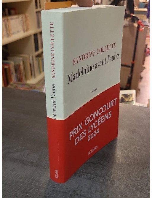 Madelaine avant l'aube par Sandrine Collette - Prix Goncourt des Lycéens 2024