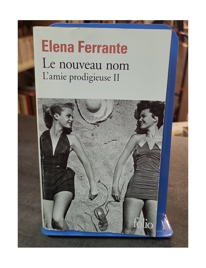 L'amie prodigieuse Tome 2 - Le nouveau nom par Elena Ferrante: Saga napolitaine captivante