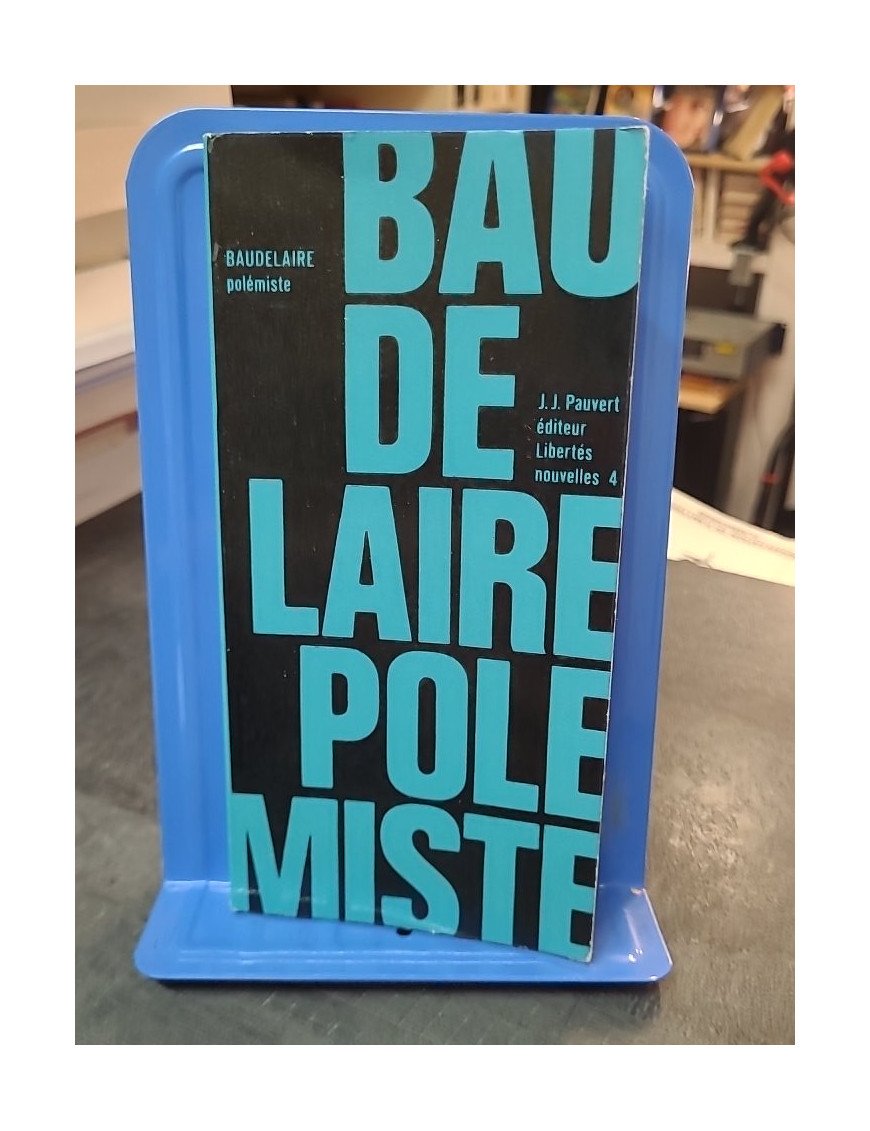 Baudelaire polémiste par Charles Baudelaire: Écrits et controverses