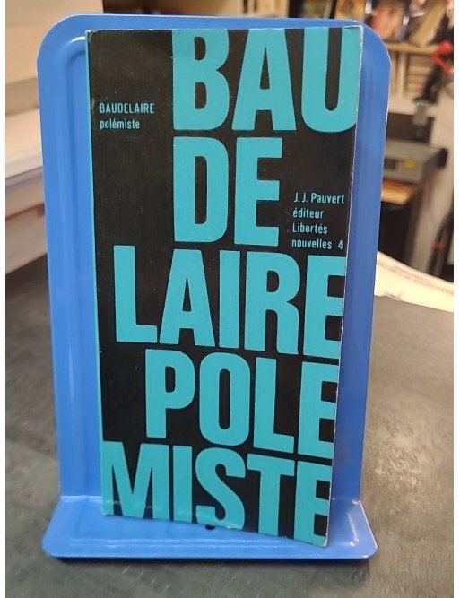 Baudelaire polémiste par Charles Baudelaire: Écrits et controverses