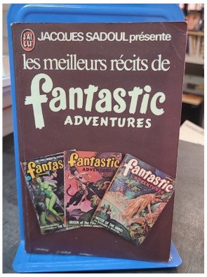 Les Meilleurs Récits de Fantastic Adventures par Jacques Sadoul: Anthologie Science-Fiction Classique