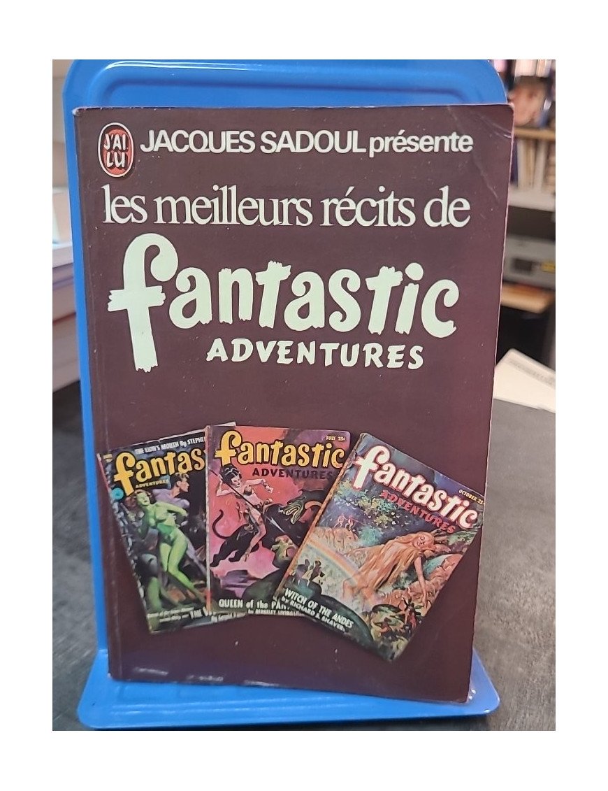 Les Meilleurs Récits de Fantastic Adventures par Jacques Sadoul: Anthologie Science-Fiction Classique