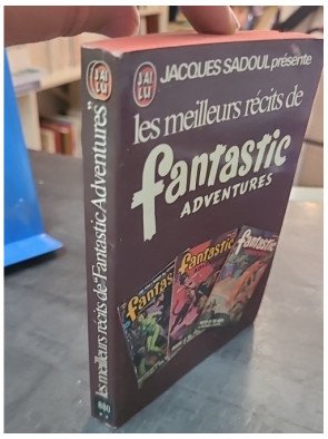 Les Meilleurs Récits de Fantastic Adventures par Jacques Sadoul: Anthologie Science-Fiction Classique