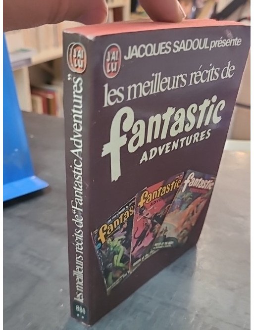 Les Meilleurs Récits de Fantastic Adventures par Jacques Sadoul: Anthologie Science-Fiction Classique