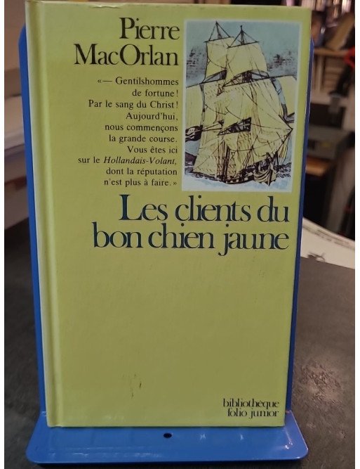 Les Clients du Bon Chien Jaune - Pierre Mac Orlan