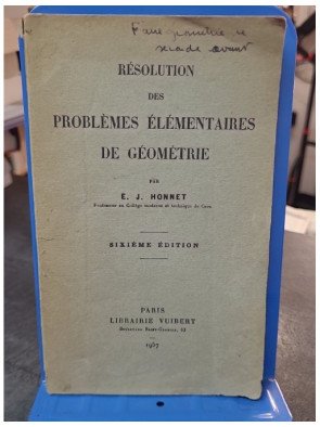 Résolution des problèmes élémentaires de géométrie - E. J. Honnet