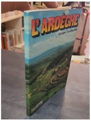 L'Ardèche - Grandhomme Georges