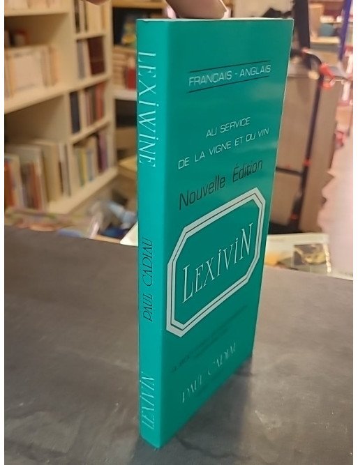 Lexiwine français-anglais - Paul Cadiau