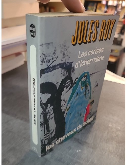 Les Cerises d'Icherridene - Jules Roy