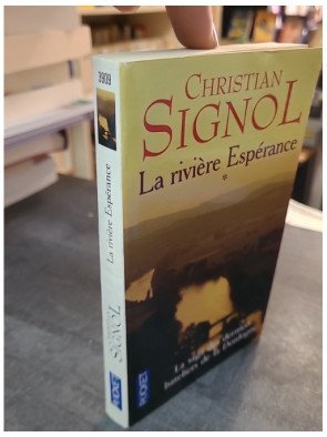 La Rivière Espérance - Tome 1 - Christian Signol