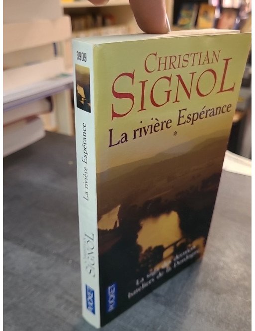 La Rivière Espérance - Tome 1 - Christian Signol