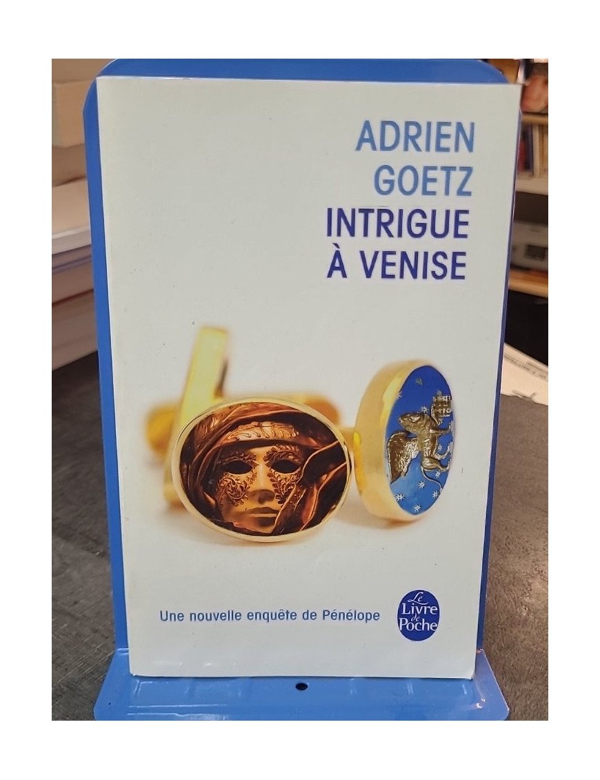 Intrigue à Venise - Adrien Goetz