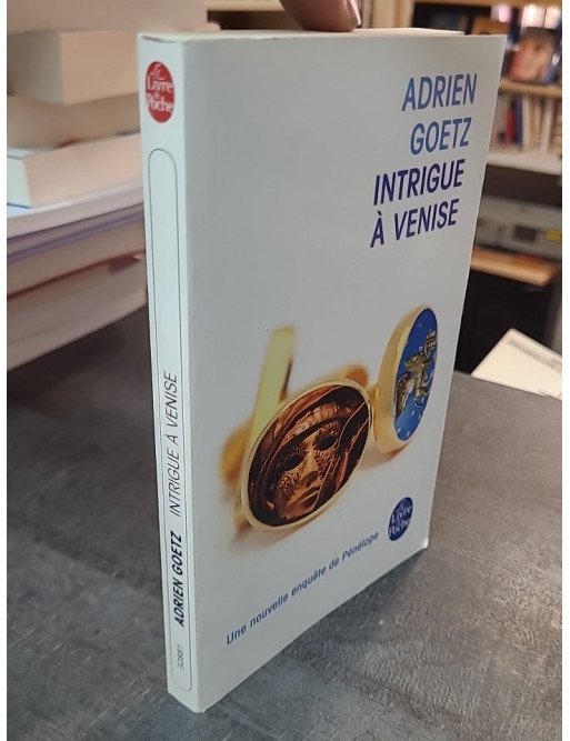 Intrigue à Venise - Adrien Goetz