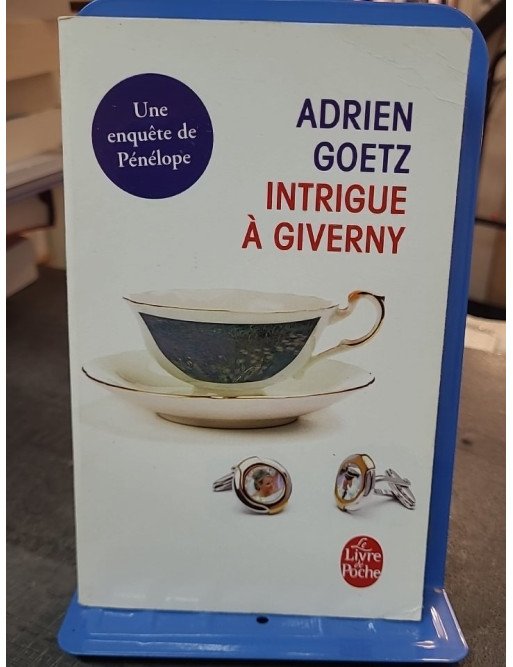 Intrigue à Giverny - Les Enquêtes de Pénélope par Adrien Goetz