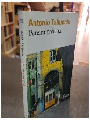 Pereira prétend par Antonio Tabucchi - Le roman de la résistance au totalitarisme et à la censure