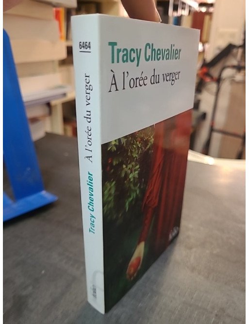 À l'orée du verger par Tracy Chevalier - Épopée des pionniers américains et secrets de famille
