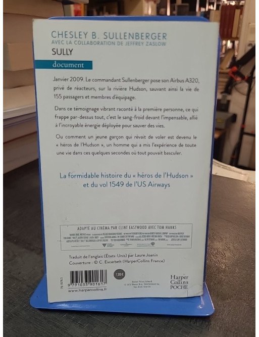 Sully par Chesley B. Sullenberger - Le livre du film de Clint Eastwood sur le héros de l'Hudson
