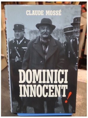 Dominici innocent ! - Claude Mossé