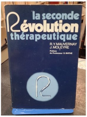 La Seconde révolution thérapeutique - Roland Yves Mauvernay