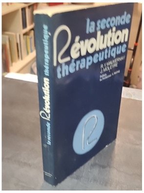 La Seconde révolution thérapeutique - Roland Yves Mauvernay