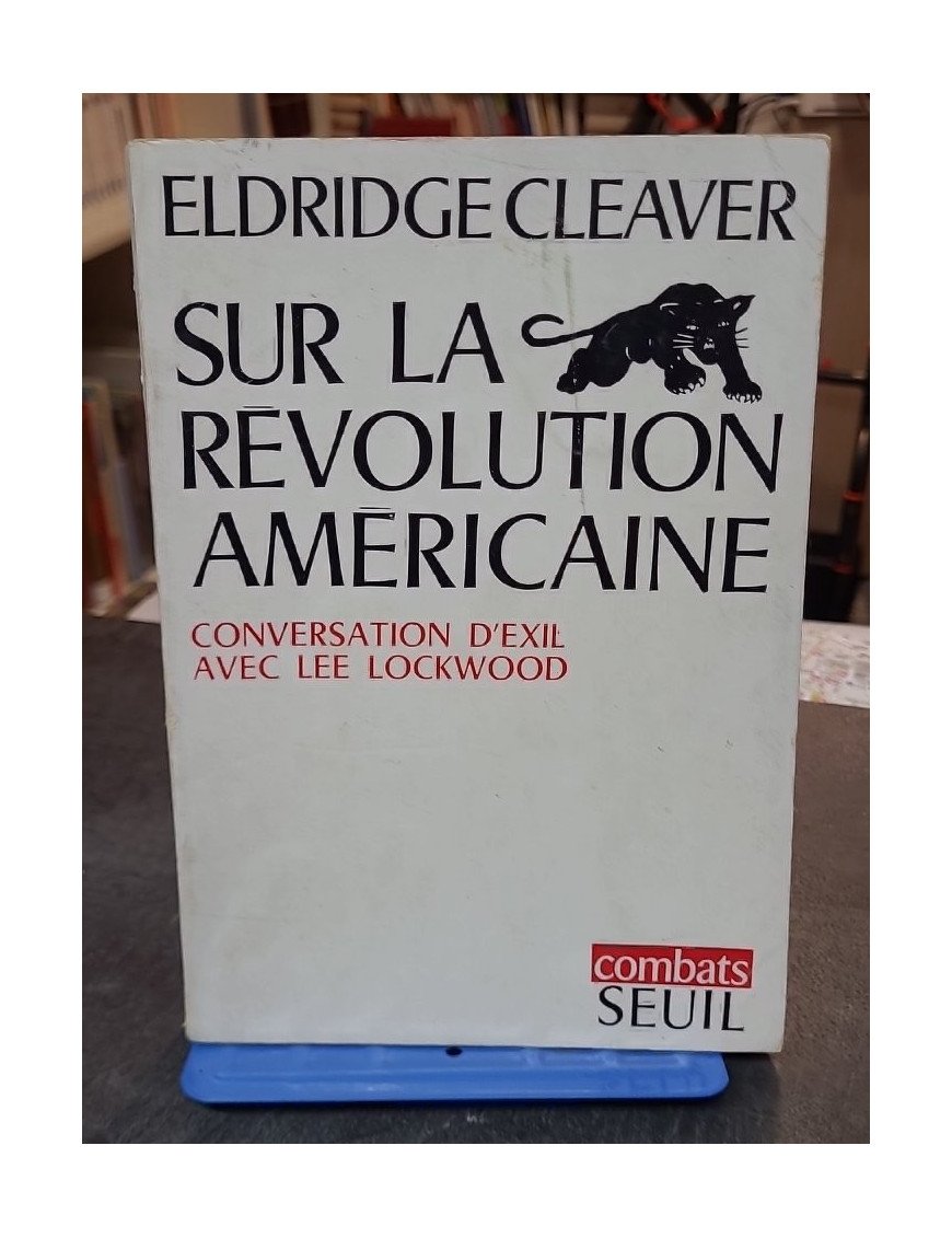 Sur la révolution américaine - Conversation d'Exil avec Lee Lockwood - Eldridge Cleaver
