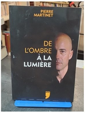 De L'Ombre à La Lumière - Le témoignage percutant de Pierre Martinet, ex-agent de la DGSE