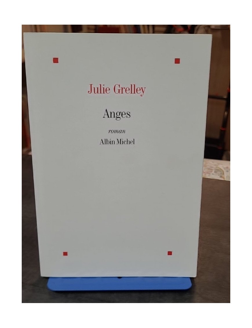 Anges - Un roman sombre et violent par Julie Grelley - Quête d'absolu et de pureté