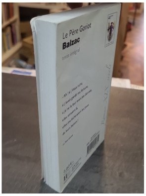Le Père Goriot - Honoré de Balzac - Classique Hachette pour l'analyse littéraire