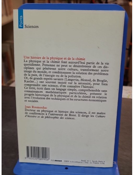 Une histoire de la physique et de la chimie : de Thalès à Einstein - Jean Rosmorduc - Points Sciences
