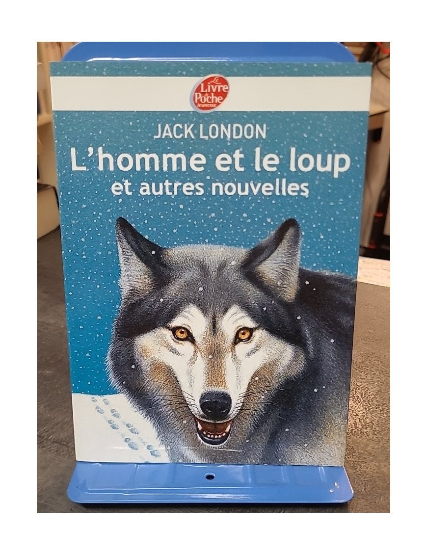 L'homme et le Loup et Autres Nouvelles - Jack London - Récits d'aventure du Grand Nord et maritimes