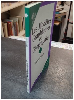 Les modèles graphiques en géographie - Robert Ferras - Comprendre la représentation spatiale