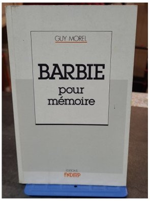 Barbie, pour mémoire - Guy Morel - Témoignage Historique Seconde Guerre Mondiale