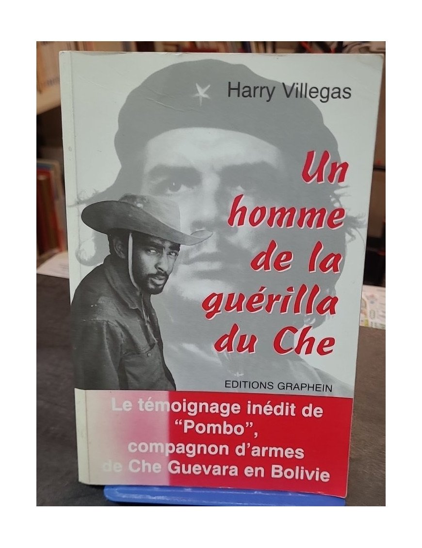 Un homme de la guérilla du Che - Harry Villegas Tamayo - Témoignage, Histoire Internationale