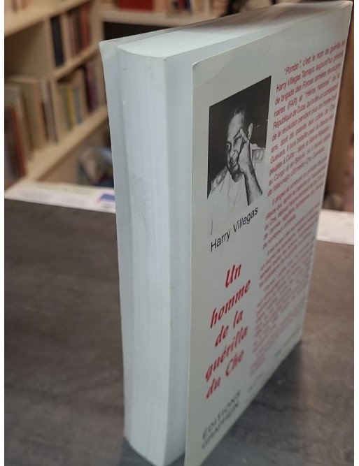 Un homme de la guérilla du Che - Harry Villegas Tamayo - Témoignage, Histoire Internationale