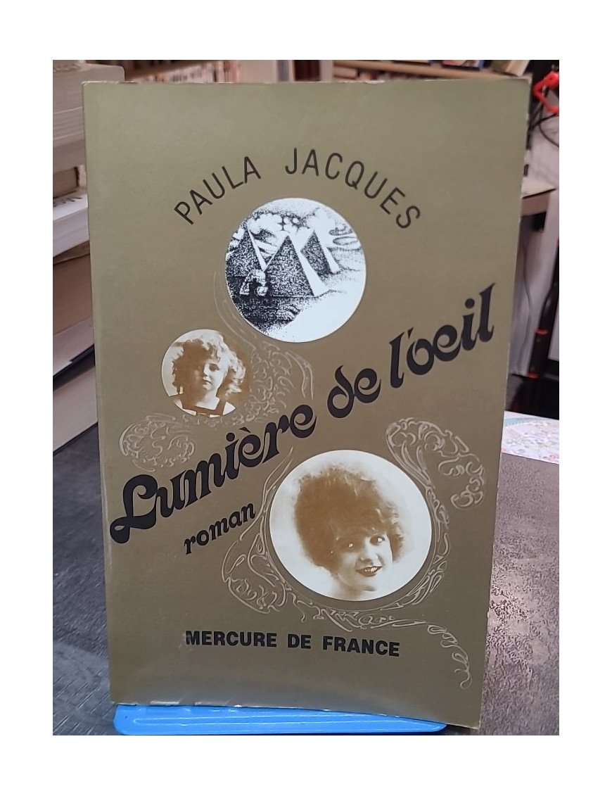 Lumière de l'oeil - Paula Jacques - Roman sur l'exil et l'identité