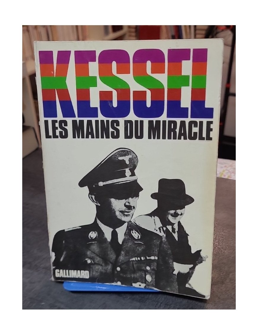 Les mains du miracle (édition illustrée de photographies) - Joseph Kessel