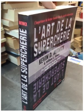 L'art de la supercherie - Les révélations du plus célèbre hacker de la planète par Kevin D. Mitnick